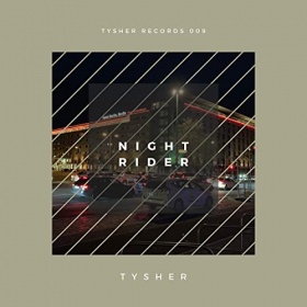 TYSHER - NIGHT RIDER